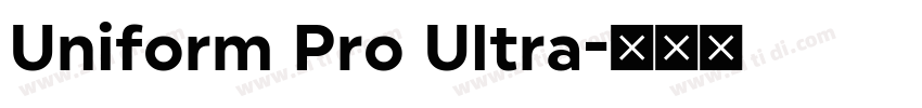 Uniform Pro Ultra字体转换